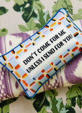 Don't Come For Me Needlepoint Pillow