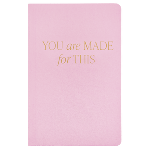 You Are Made For This Fabric Journal