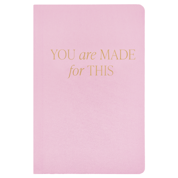 You Are Made For This Fabric Journal